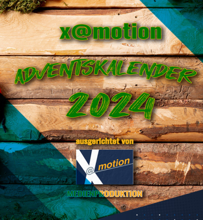 x@motion Adventskalender 2024 - Ein Social Mediakampagne  auch für Sie!